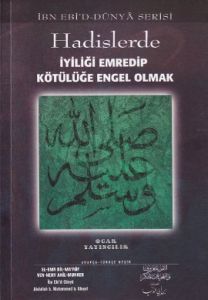 Hadislerde İyiliği Emredip Kötülüğe Engel Olmak                                                                                                                                                                                                                