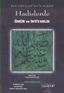 Hadislerde Ömür ve İhtiyarlık                                                                                                                                                                                                                                  
