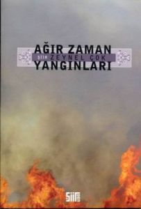 Ağır Zaman Yangınları                                                                                                                                                                                                                                          