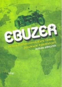 Ebuzer Derviş Devrimcilerin Kuru Ekmeği Yolumuzu A                                                                                                                                                                                                             