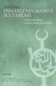 Osmanlı'nın Manevi Sultanları                                                                                                                                                                                                                                  
