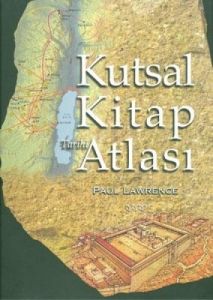 Kutsal Kitap - Tarih Atlası                                                                                                                                                                                                                                    