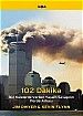102 Dakika İkiz Kulelerde Verilen Yaşam Savaşının                                                                                                                                                                                                              
