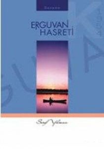Erguvan Hasreti                                                                                                                                                                                                                                                