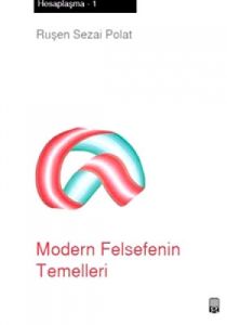 Modern Felsefenin Temelleri                                                                                                                                                                                                                                    