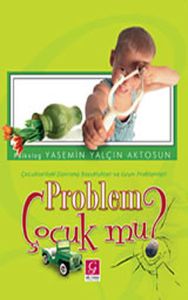 Problem Çocuk mu?                                                                                                                                                                                                                                              