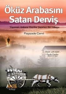 Öküz Arabasını Satan Derviş Yaşamın Anlamı Üzerine                                                                                                                                                                                                             