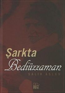 Şarkta Bediüzzaman                                                                                                                                                                                                                                             