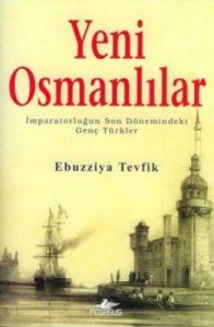 Yeni Osmanlılar                                                                                                                                                                                                                                                