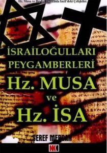 İsrailoğulları Peygamberleri Hz. Musa ve Hz. İsa                                                                                                                                                                                                               