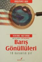 Barış Gönüllüleri - 10 Karanlık Yıl                                                                                                                                                                                                                            