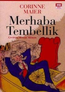 Merhaba Tembellik                                                                                                                                                                                                                                              