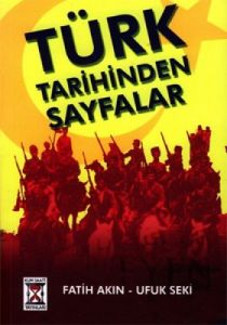 Türk Tarihinden Sayfalar                                                                                                                                                                                                                                       