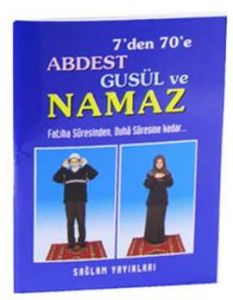 7'den 70'e Abdest Gusül ve Namaz (Kod: 013 / Mini                                                                                                                                                                                                              