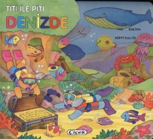 Titi ile Piti Denizde                                                                                                                                                                                                                                          