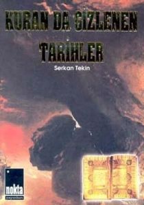 Kuran'da Gizlenen Tarihler                                                                                                                                                                                                                                     