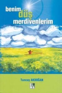Benim Düş Merdivenlerim                                                                                                                                                                                                                                        