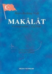 Makalat Konuşmaları, Öğütleri                                                                                                                                                                                                                                  
