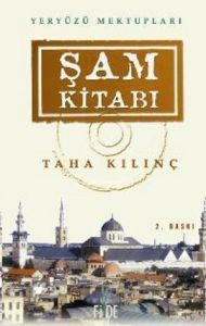 Şam Kitabı  Yeryüzü Mektupları                                                                                                                                                                                                                                 