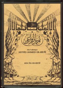 Ebu'l-alemeyn Seyyid Ahmed Er - Rifai                                                                                                                                                                                                                          