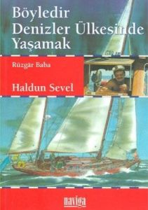 Böyledir Denizler Ülkesinde Yaşamak                                                                                                                                                                                                                            