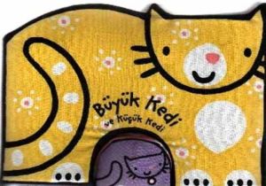 Büyük Kedi ve Küçük Kedi                                                                                                                                                                                                                                       