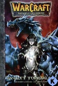 Warcraft Sunwell Üçlemesi - Hayalet Topraklar                                                                                                                                                                                                                  