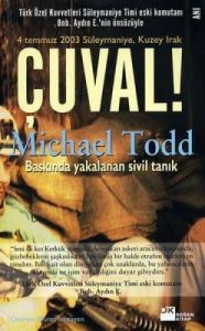 Çuval! Baskında Yakalanan Sivil Tanık                                                                                                                                                                                                                          
