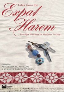 Tales From The Expat Harem  Foreign Women in Moder                                                                                                                                                                                                             