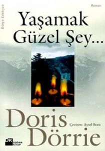 Yaşamak Güzel Şey...                                                                                                                                                                                                                                           