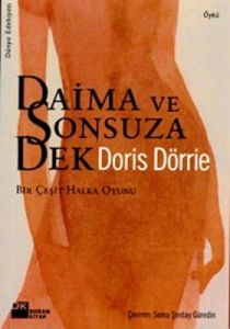 Daima ve Sonsuza Dek Bir Çeşit Halka Oyunu                                                                                                                                                                                                                     