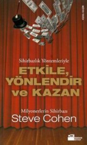 Etkile, Yönlendir ve Kazan                                                                                                                                                                                                                                     