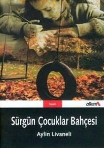 Sürgün Çocuklar Bahçesi                                                                                                                                                                                                                                        