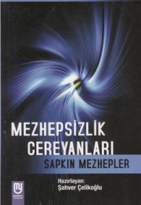 Mezhepsizlik Cereyanları                                                                                                                                                                                                                                       