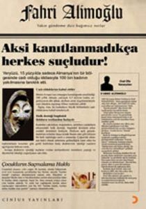 Aksi Kanıtlanmadıkça Herkes Suçludur!                                                                                                                                                                                                                          