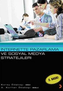 İnternette Pazarlama ve Sosyal Medya Stratejileri                                                                                                                                                                                                              