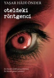 Oteldeki Röntgenci                                                                                                                                                                                                                                             