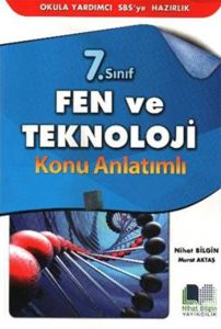Nihat Bilgin 7. Sınıf Fen ve Teknoloji Konu Anlatı                                                                                                                                                                                                             