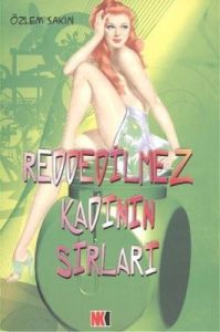 Reddedilmez Kadının Sırları                                                                                                                                                                                                                                    