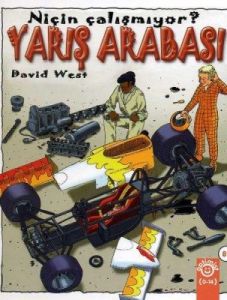 Yarış Arabası Niçin Çalışmıyor? (Ciltli)                                                                                                                                                                                                                       