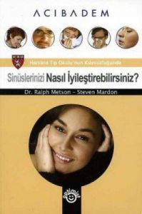 Sinüslerinizi Nasıl İyileştirebilirsiniz?                                                                                                                                                                                                                      