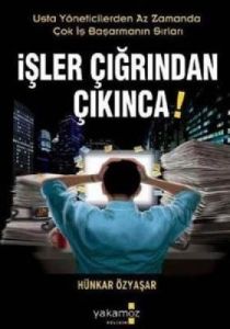 İşler Çığrından Çıkınca! Usta Yöneticilerden Az Za                                                                                                                                                                                                             