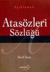 Atasözleri Sözlüğü                                                                                                                                                                                                                                             