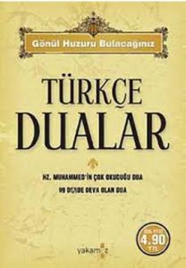 Türkçe Dualar Hz. Muhammed'in Çok Okuduğu Dua 99 D                                                                                                                                                                                                             