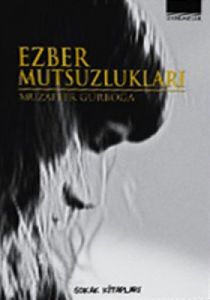 Ezber Mutsuzlukları                                                                                                                                                                                                                                            