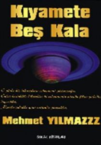 Kıyamete Beş Kala                                                                                                                                                                                                                                              