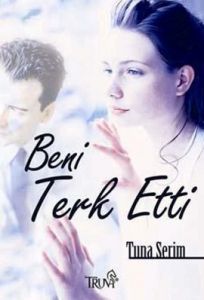 Beni Terk Etti                                                                                                                                                                                                                                                 
