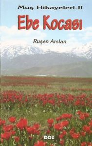 Ebe Kocası Muş Hikayeleri 2                                                                                                                                                                                                                                    