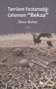 Tanrıların Yaratamadığı Cehennem 'Bekaa'  Cilt 1                                                                                                                                                                                                               