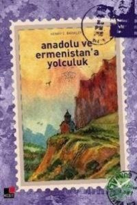 Anadolu ve Ermenistan'a Yolculuk                                                                                                                                                                                                                               